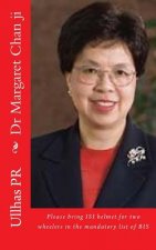 Dr Margaret Chan ji: Bring ISI helmet in the mandatory list of BIS