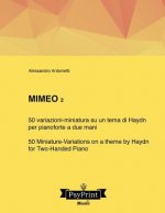 Mimeo 2: 50 variazioni-miniatura su un tema di Haydn (per pianoforte a due mani) - 50 Miniature-Variations on a Theme by Haydn