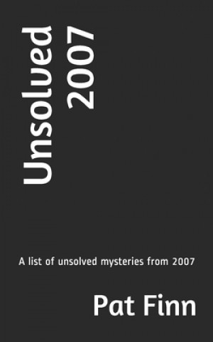 Unsolved 2007