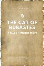 The Cat of Bubastes A Tale of Ancient Egypt