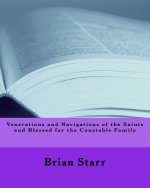 Venerations and Navigations of the Saints and Blessed for the Constable Family