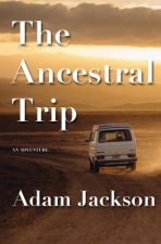 The Ancestral Trip: An Adventure