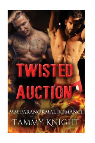 Twisted Auction: Gay Paranormal MPREG Romance
