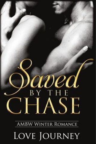 Saved By The Chase