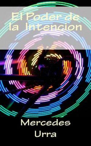 El poder de la intencion