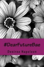 #DearFutureBae...: or How a Poor Righteous Teacher Survives Heartbreak
