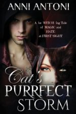 Cat's Purrfect Storm: A Be- Witch -ing Tale of Magic and Hate at First Sight