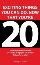 Novelty Book - Exciting Things You Can Do, Now That You're 20: The Book is a Joke, But the Humor is Priceless