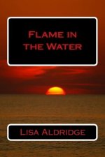 Flame in the Water
