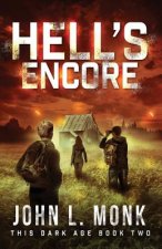 Hell's Encore: A Post-Apocalyptic Survival Thriller