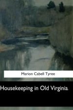 Housekeeping in Old Virginia
