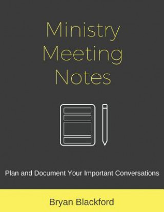 Ministry Meeting Notes: Plan and Document Your Important Conversations