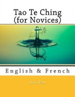 Tao Te Ching (for Novices): English & French