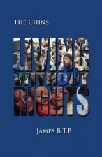 Living without Rights: The Chins