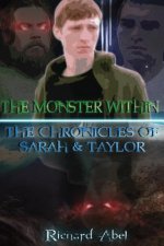 The Monster Within: The Chronicles Of Sarah & Taylor