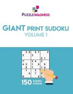 Giant Print Sudoku Volume 1: 150 puzzles in 55pt font size