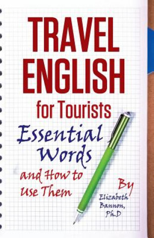 Travel English for Tourists: A Hands Off Book Test That Transcends Words