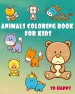 Animals Coloring Book For Kids: Happy Coloring