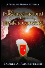 Poisoned Ground and the Healer Consort
