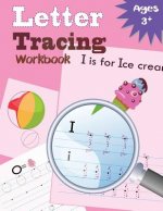 Letter Tracing Workbook: Kindergarten Tracing Workbook