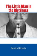 The Little Man in the Big Shoes