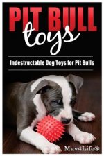 Pit Bull Toys: Indestructible Dog Toys For Pit Bulls