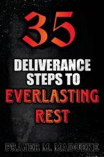 35 Deliverance Steps to Everlasting Rest