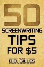 50 Screenwriting Tips For $5