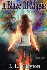 Chosen Saga Book Two: A Blaze of Magic