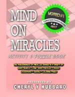 Mind on Miracles: Activity and Puzzle Book
