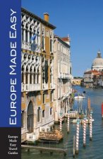 Europe Made Easy: Walks and Sights in Europe's Top Destinations (2017 - 2018)