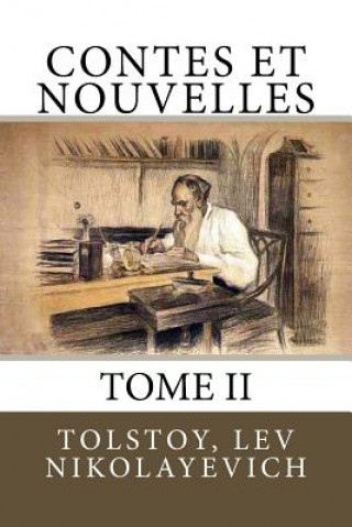 Contes et Nouvelles: Tome II
