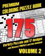 Premium Coloring Puzzle Book Vol.2 - 175 Variety Puzzles and 17 Designs: New PinPuzz Puzzles, Sudoku, WordSearch Geo Multiple, CrossWords, Kakuro, Gok
