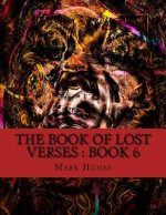 The Book Of Lost Verses: Book 6