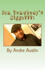 I'am Somebody's Nigga: A Teaching History on the N-Word