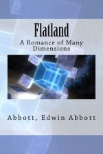 Flatland: A Romance of Many Dimensions