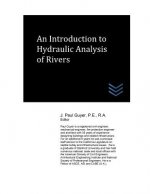 An Introduction to Hydraulic Analysis of Rivers