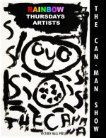 Rainbow Thursdays Artists: The Can-Man Show