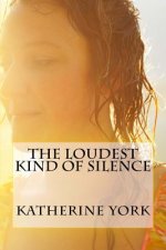 The Loudest Kind of Silence