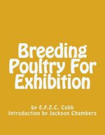 Breeding Poultry For Exhibition