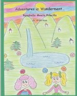 Adventures in Wonderment: Rosabella Meets Priscilla