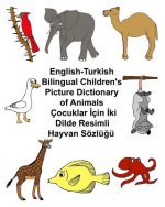 English-Turkish Bilingual Children's Picture Dictionary of Animals