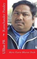 Ramchander Pandey: Mera Pyara Bharat Desh