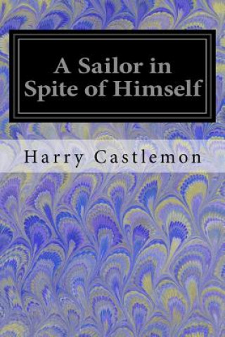 A Sailor in Spite of Himself