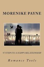 97 steps to a happy relationship: keys that sustains relationships