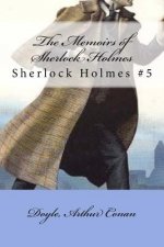 The Memoirs of Sherlock Holmes: Sherlock Holmes #5