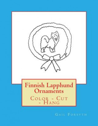 Finnish Lapphund Ornaments: Color - Cut - Hang