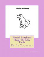 Finnish Lapphund Happy Birthday Cards: Do It Yourself