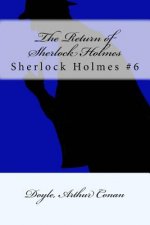 The Return of Sherlock Holmes: Sherlock Holmes #6