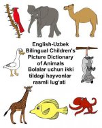 English-Uzbek Bilingual Children's Picture Dictionary of Animals